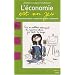 L'�conomie est un jeu : 100 Questions pour comprendre enfin l'�conomie