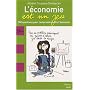 L'�conomie est un jeu : 100 Questions pour comprendre enfin l'�conomie