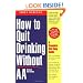 How to Quit Drinking without AA: A Complete Self-Help Guide, 2nd Edition