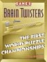 Games Magazine Presents Brain Twisters from the First World Puzzle Championships (Other)
