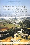 Search : Patrimoine de l'image, images du patrimoine en Aquitaine (Publications de la MSHA)