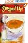 Souped Up: More Than 100 Recipes for Soups, Stews, and Chilis, and the Breads, Salads, and Sweets to Make Them a Meal