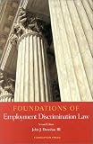 Foundations of Employment Discrimination Law (Interdisciplinary Readers in Law)