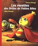 RECETTES DES DR�LES DE PETITES B�TES...