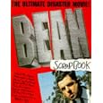 The Bean: The Ultimate Disaster Movie: Scrapbook by  Rowan Atkinson, Robin Driscoll, and Richard Curtis