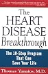 The Heart Disease Breakthrough: The 10-Step Program That Can Save Your Life