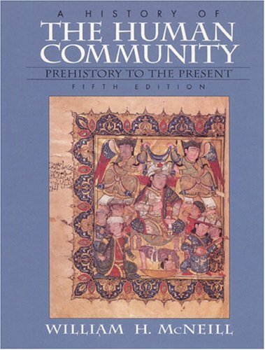 History of the Human Community, A, Combined (5th Edition)