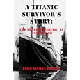 A TITANIC SURVIVOR'S STORY by ELSIE BELMAN