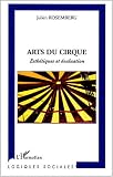 Arts du cirque : Esth�tiques et �valuation