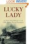 Lucky Lady: The World War II Heroics of the USS Santa Fe and Franklin