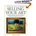 How to Get Started Selling Your Art