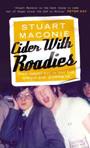 City Travel Guides Discounted  Books : Cider with Roadies: From School Bus to Tour Bus without Ever Growing Up: From School Bus to Tour Bus Without Ever Growing Up