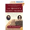 The Queen's Slave Trader: John Hawkyns, Elizabeth I, and the Trafficking in Human Souls (P.S.)
