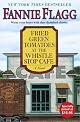 Fried Green Tomatoes at the Whistle Stop Cafe Welcome to the World, Baby Girl!