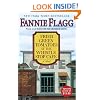 Fried Green Tomatoes at the Whistle Stop Cafe: A Novel