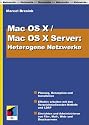 Mac OS X und Mac OS X Server: Heterogene Netzwerke