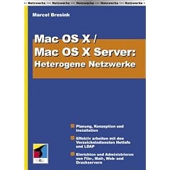 Mac OS X und Mac OS X Server: Heterogene Netzwerke
