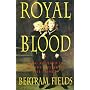 Royal Blood: King Richard III and the Mystery of the Princes