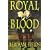 Royal Blood: King Richard III and the Mystery of the Princes