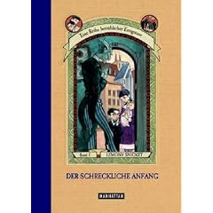Der schreckliche Anfang (Eine Reihe betr�blicher Ereignisse, Band 1)