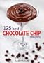 125 Best Chocolate Chip Recipes