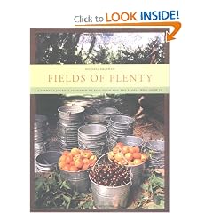 Fields of Plenty: A Farmer's Journey in Search of Real Food and the People Who Grow It
