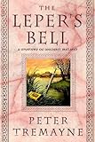 The Leper's Bell: A Mystery of Ancient Ireland (Sister Fidelma Mysteries (Paperback))