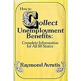 how to collect unemployment benefits complete information for all 50 states