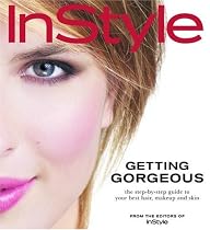 InStyle Getting Gorgeous (Hardcover)