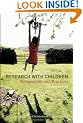 Research With Children: Perspectives and Practices