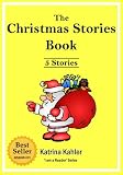 Early Readers Level 1 Sight Words Book: The Christmas Stories Book -5 Easy Sight Word Readers for Kids 2 to 5 Years Old (Kindergarten and Preschool Learning) (I Am A Reader)