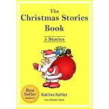 Early Readers Level 1 Sight Words Book: The Christmas Stories Book -5 Easy Sight Word Readers for Kids 2 to 5 Years Old (Kindergarten and Preschool Learning) (I Am A Reader)