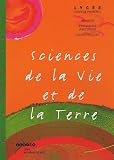 Sciences de la Vie et de la Terre 1e S : S'informer/Raisonner R�aliser-Communiquer
