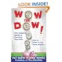 Wow The Dow!: The Complete Guide To Teaching Your Kids How To Invest In The Stock Market