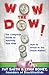 Wow The Dow!: The Complete Guide To Teaching Your Kids How To Invest In The Stock Market