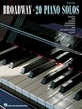 Broadway - 20 Piano Solos (Piano Solo Songbook)