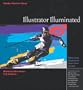 Adobe(R) Master Class: Illustrator(R) Illuminated (Master Class (Adobe))