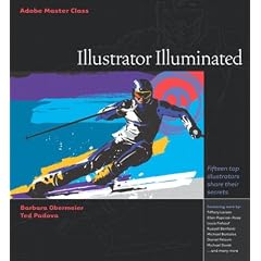 Adobe Master Class: Illustrator Illuminated (Master Class (Adobe))