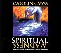 Spiritual Madness: The Necessity of Meeting God in Darkness