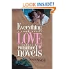 Everything I Know about Love I Learned from Romance Novels