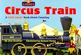 Circus Train: A Little Lionel Book About Counting (Lionel Trains)