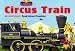 Circus Train: A Little Lionel Book About Counting (Lionel Trains)