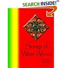 Click here to buy Songs of West Africa: A Collection of over 80 Traditional West African Folk Songs and Chants in 6 Languages with... by  Dan Gorlin.