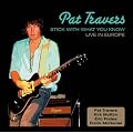 Stick with What You Know: Live in Europe