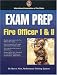 Exam Prep: Fire Officer I & II (Exam Prep (Jones & Bartlett Publishers))