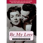 Be My Love: A Celebration of Mario Lanza book cover