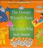  : The Dumpy Wizard's Party & The Goblin Who Stole Sweets (Enid Blyton Two-By-Two Stories)