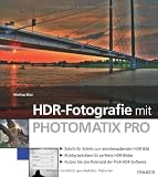 HDR-Fotografie mit PHOTOMATIX PRO - Mathias B&uuml;st