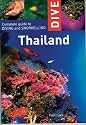 Dive Thailand: Complete Guide to Diving and Snorkeling (Dive (Interlink))