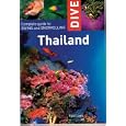 Dive Thailand: Including Mergui and the Andamans (Interlink Dive Guides) by Paul Lees